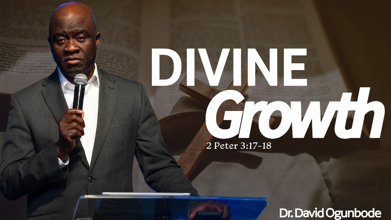 Divine Growth | Dr. David Ogunbode