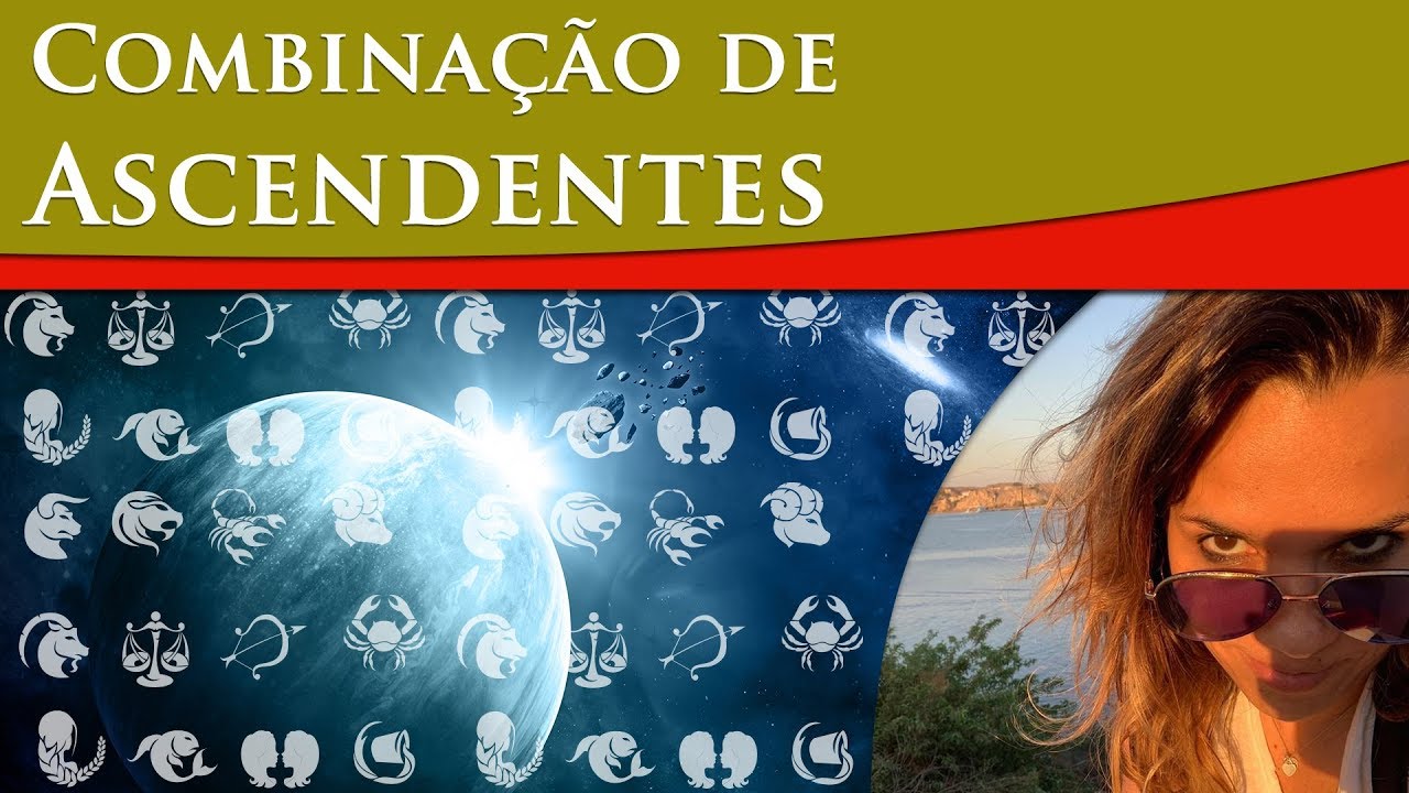 COMBINAÇÃO DE ASCENDENTES - POR PAULA PIRES
