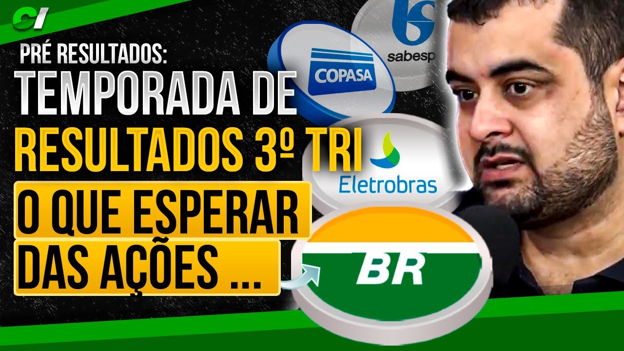 PETROBRAS , ELETROBRAS, COPASA e SABESP VALE A PENA INVESTIR? O QUE ESPERAR DE RESULTADO 3&ordm; TRI?