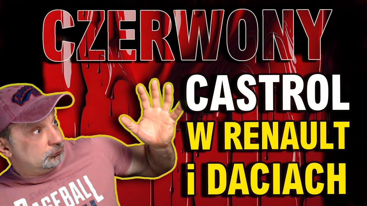 Castrol w Renault i Dacii. Czy jest lepszy niż ELF? Dlaczego po przepracowaniu robi się czerwony???