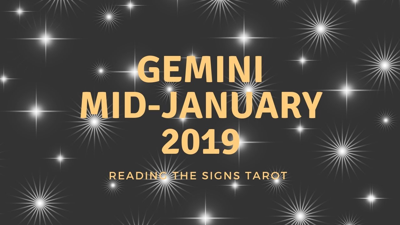 YOU GAVE UP BUT THEY'RE HERE GEMINI JANUARY MID MONTHLY