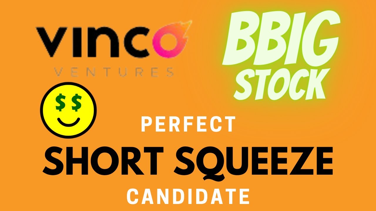 Vinco Ventures Inc (BBIG) Stock | The Perfect Short Squeeze Candidate -Consumer Discretionary Sector