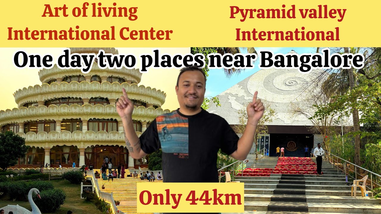 One day trip near Bangalore | Pyramid valley international | Art of living International center