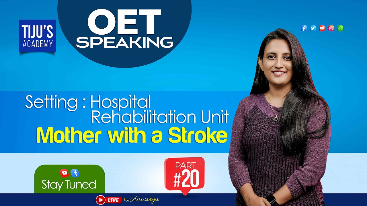 OET Role Play | Setting: Hospital Rehabilitation Unit | Mother with a Stroke