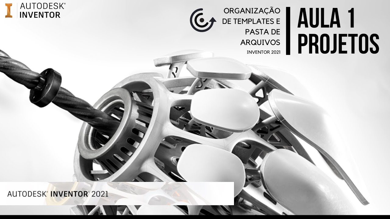Autodesk Inventor 2021 - Aula 1 (Criação de Projetos e Organização de Arquivos)