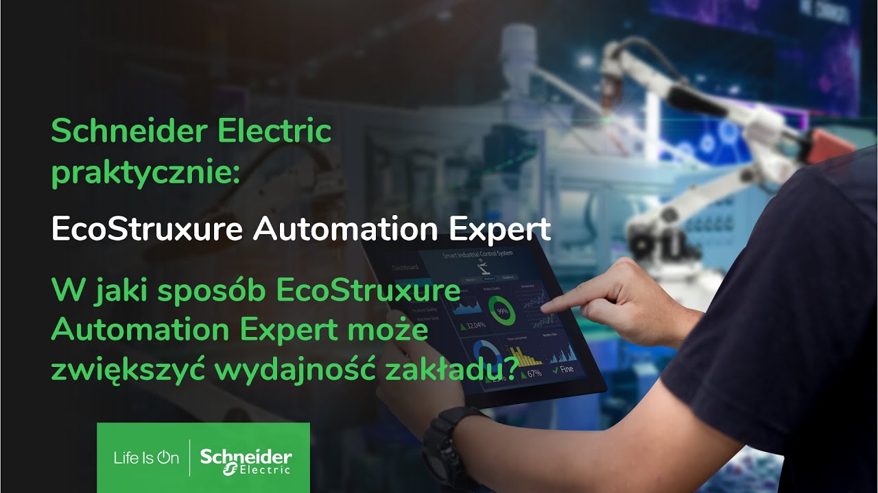 W jaki spos&oacute;b EcoStruxure Automation Expert może zwiększyć wydajność zakładu? | Schneider Electric