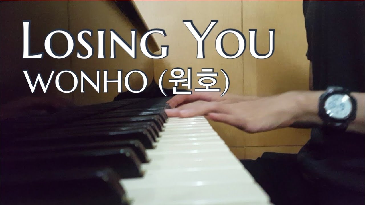 원호 (WONHO) - Losing You (Piano Cover)