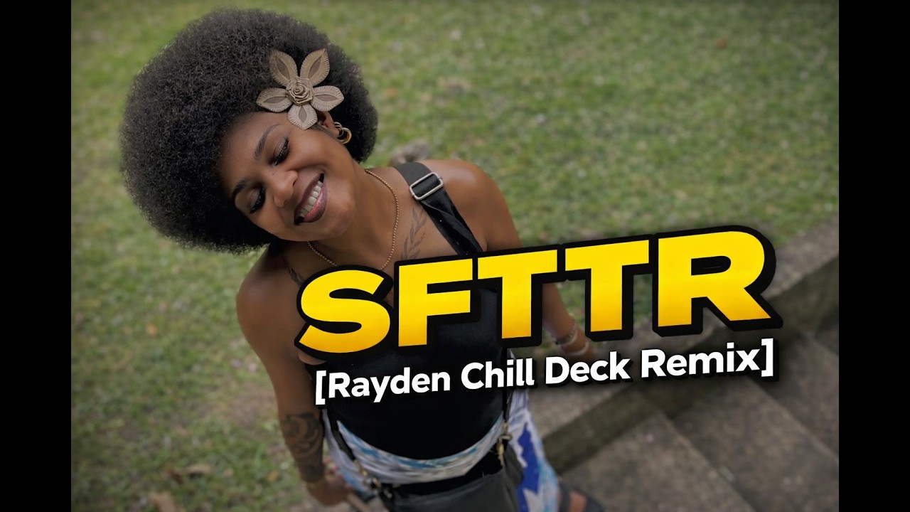 S F T T R [Rayden Chill Tropical Deck Vibes](2026)ETT
