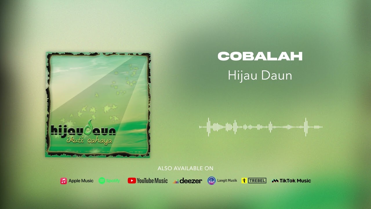 Hijau Daun - Cobalah (Official Audio)