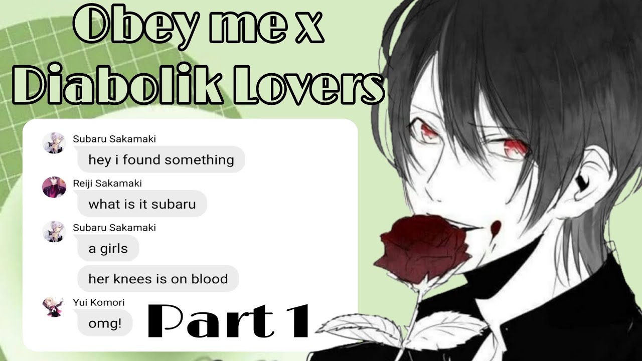 Obey me text: Obey me x Diabolik Lovers|| Part 1