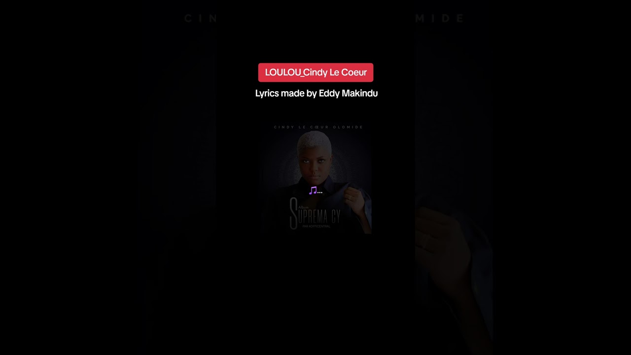 Cindy Le Coeur- LOULOU (Paroles) Lyrics