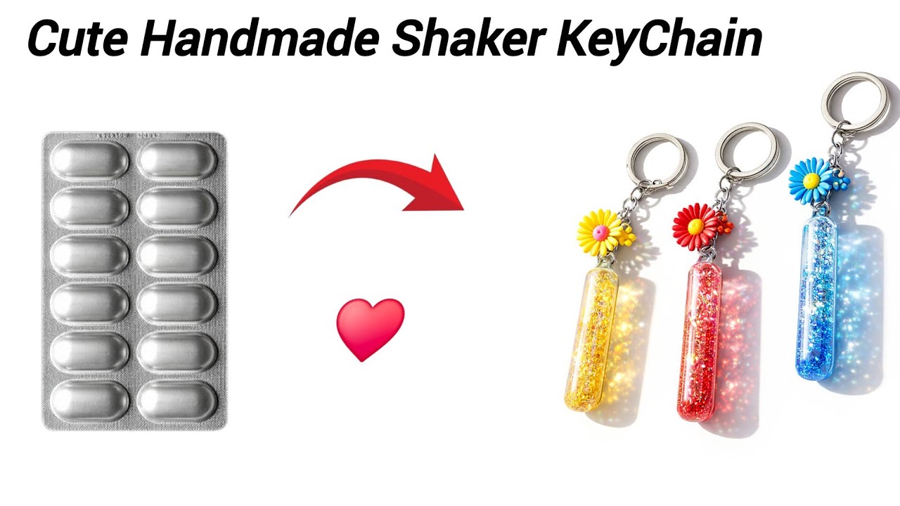DIY Cute Shaker Keychain | How to Make Easy Keychain with Medicine wrapper | Easy Keychain For Gift 