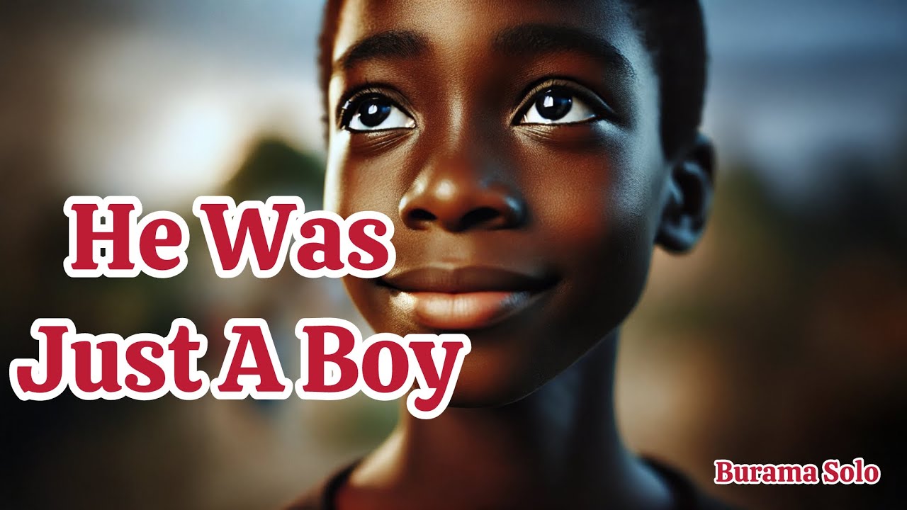 He Was Just A Boy #HeWasJustABoy#RiseFromTheStruggles#DreamBig#InspirationThroughMusic