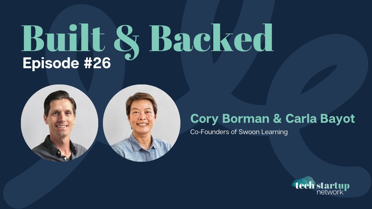 Built & Backed, Episode 26: Cory Borman & Carla Bayot