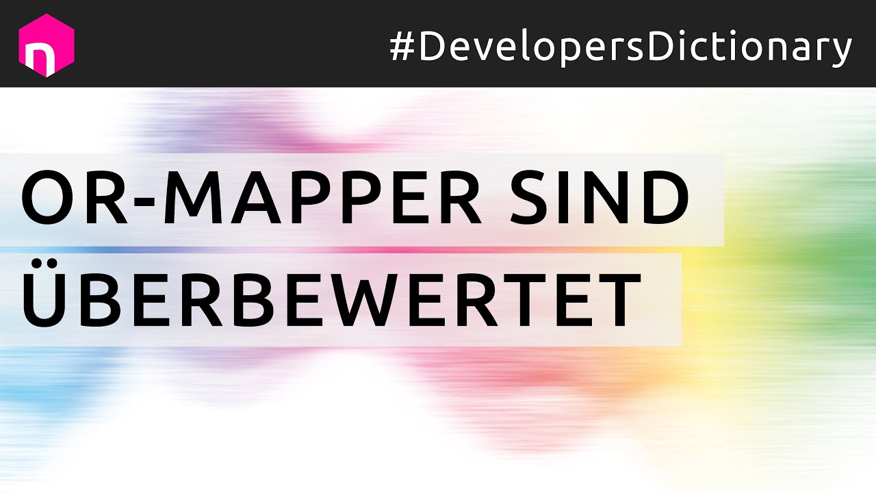 OR-Mapper sind überbewertet // deutsch