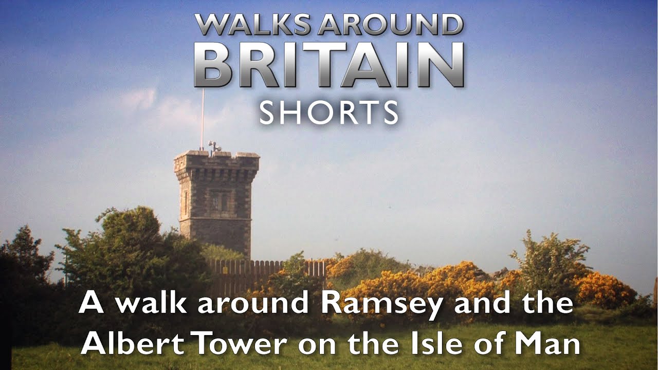 A walk around Ramsey - Walks Around Britain Shorts