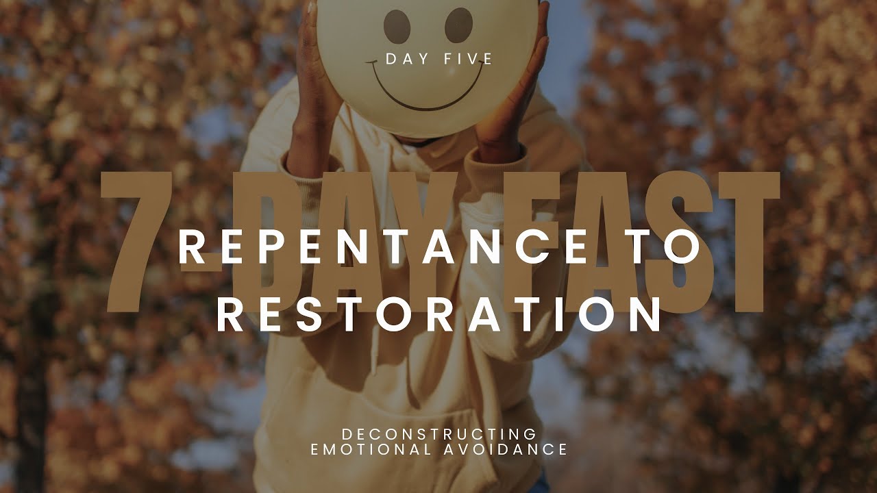 Repentance to Restoration: Day 5: 
