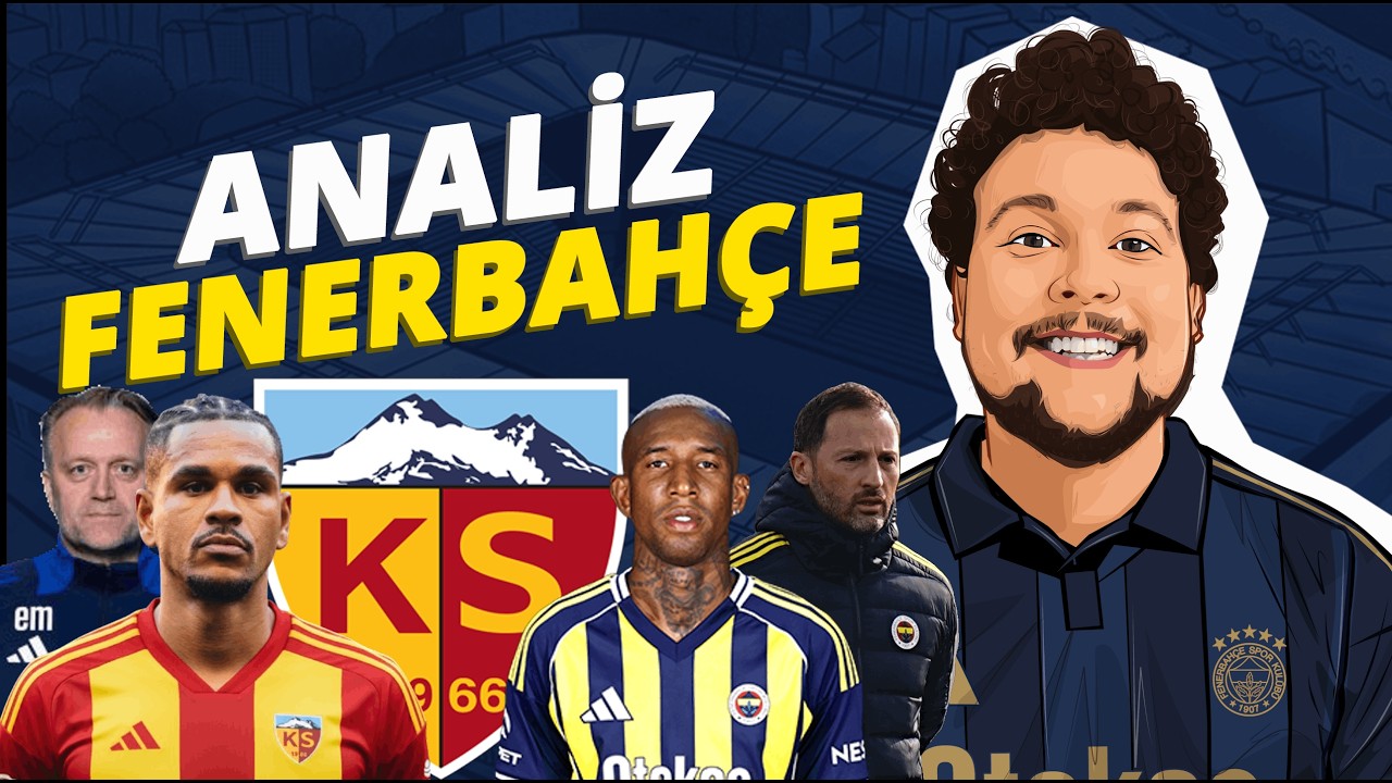 KAYSERİSPOR - FENERBAH&Ccedil;E MA&Ccedil; &Ouml;N&Uuml; ANALİZİ💥Artılar &Eksiler, Oyun & Muhtemel 11📝| Analiz Fenerbah&ccedil;e