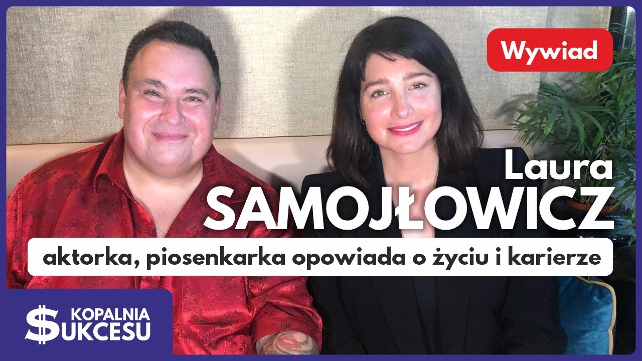 Laura Samojłowicz - aktorka i piosenkarka