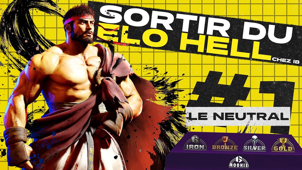 COMMENT SORTIR DES ELO HELL DANS STREET FIGHTER 6 : Le Neutral. Partie #1