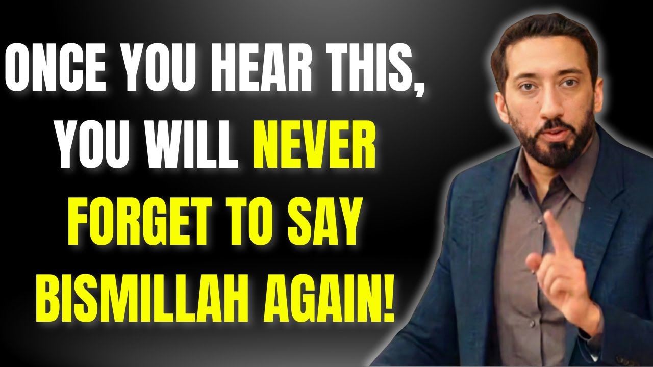 THE HIDDEN TRUTHS ABOUT BISMILLAH THAT NO ONE TELLS YOU! - Nouman Ali Khan