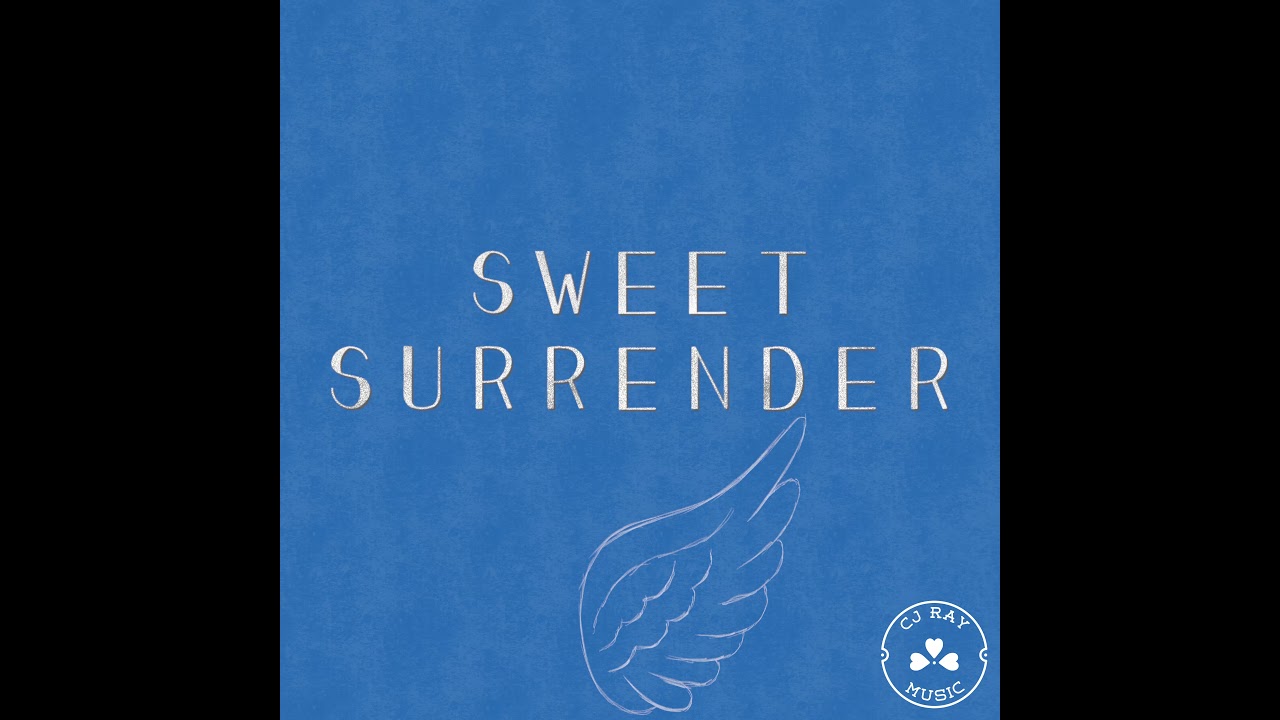 CJ RAY - Sweet Surrender (Official Audio)