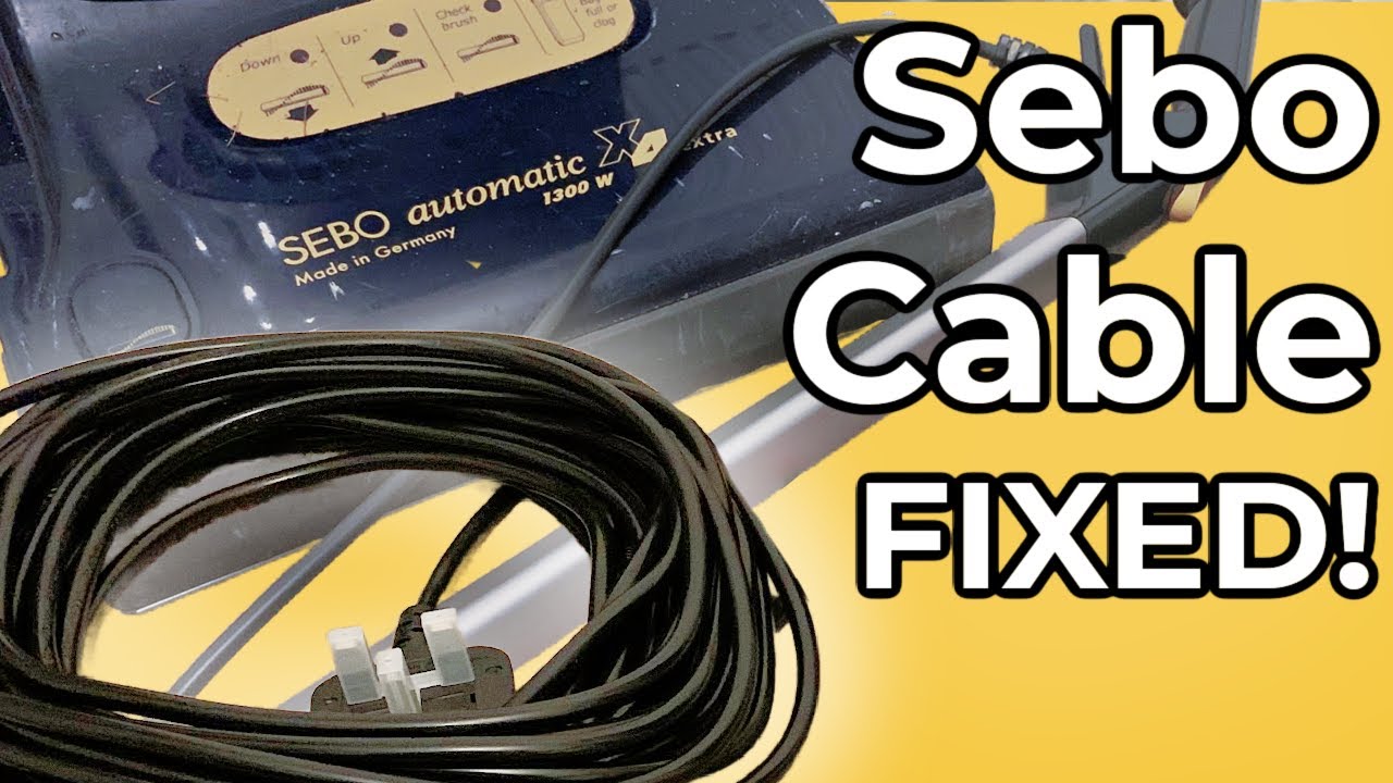 Sebo Vacuum Cable Replacement &ndash; WATCH THIS FIRST!