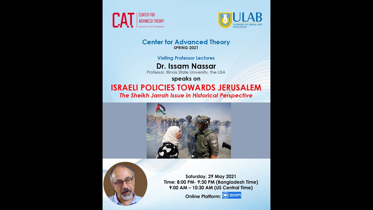 Israeli policies towards Jerusalem , a lecture by Professor Issam Nassar