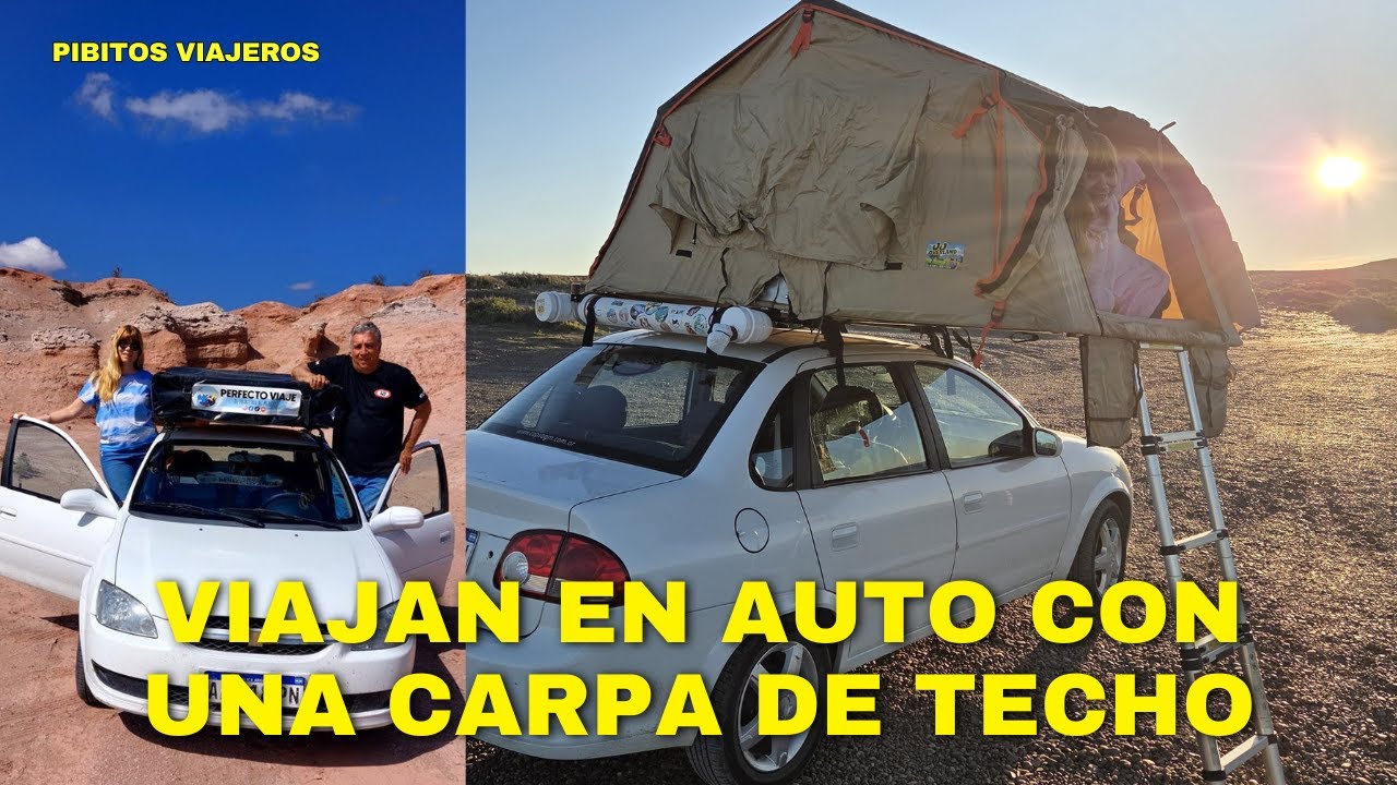 VIAJAN EN AUTO con una CARPA DE TECHO ​por Argentina 🇦🇷 @PerfectoViajexelMundo