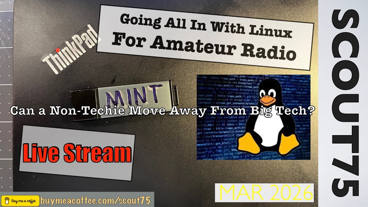 Going All In with Linux for Amateur  Radio - Scout75 Monthly Livestream
