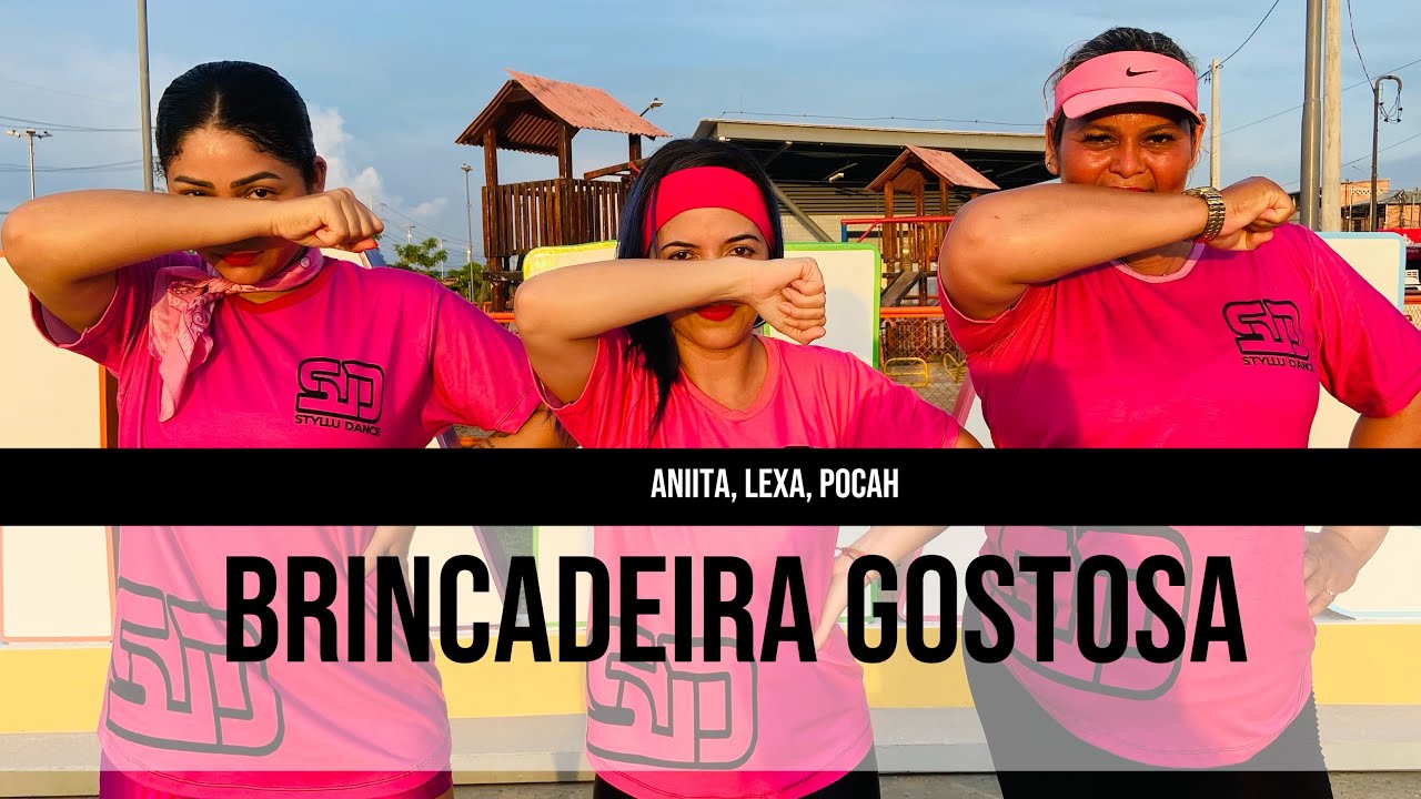 Brincadeira Gostosa - Anitta, Lexa, POCAH - Coreografia Styllu Dance