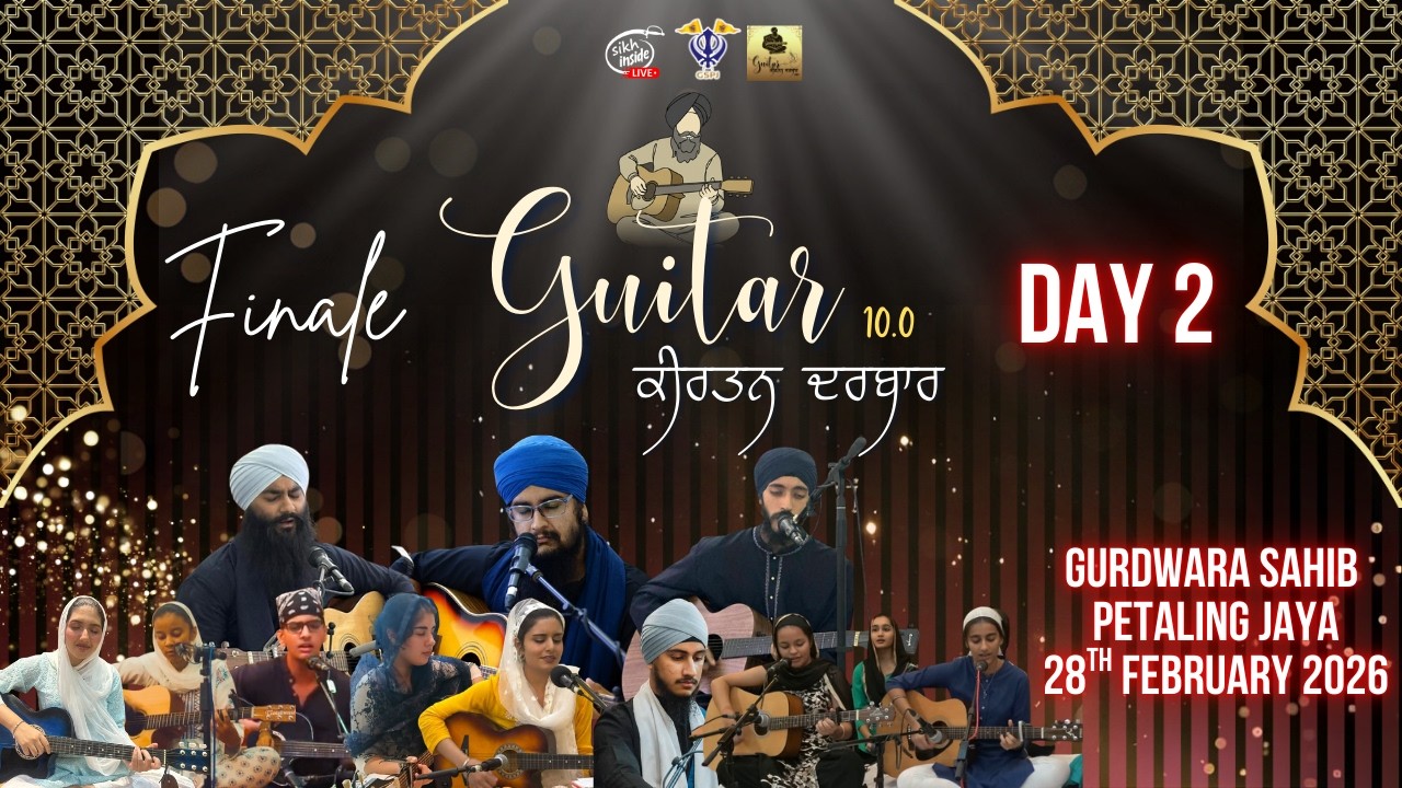 LIVE: Guitar Kirtan Darbar 10.0 | Gurdwara Sahib Petaling Jaya | Finale | Day 2