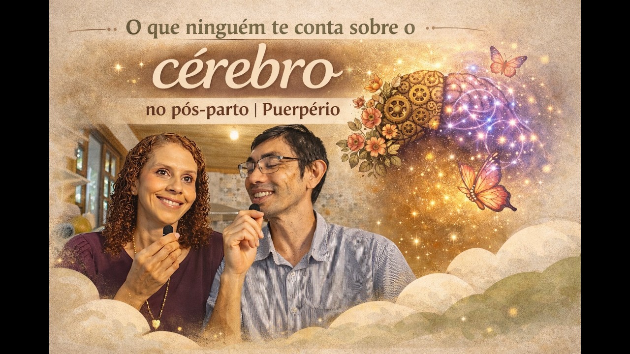 O que ninguém te conta sobre o cérebro no pós-parto | Puerpério