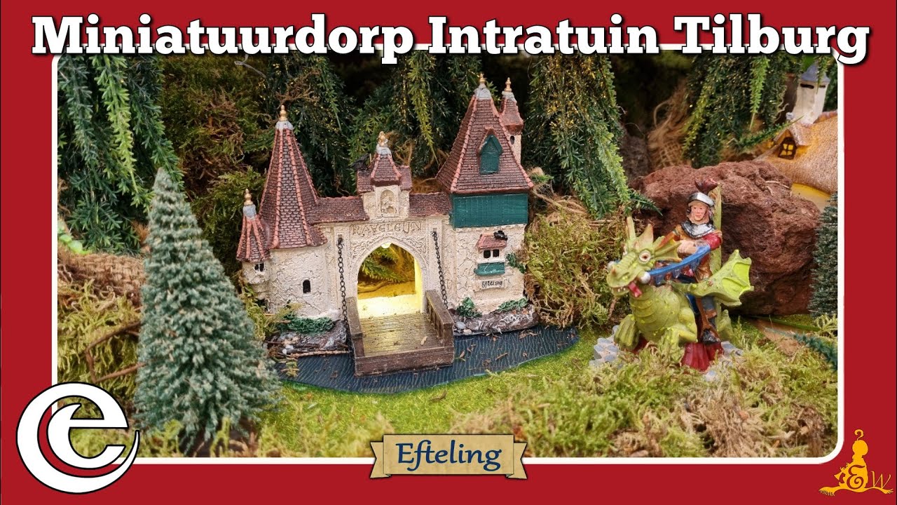 [#Efteling] Miniatuurdorp in Intratuin Tilburg 2024