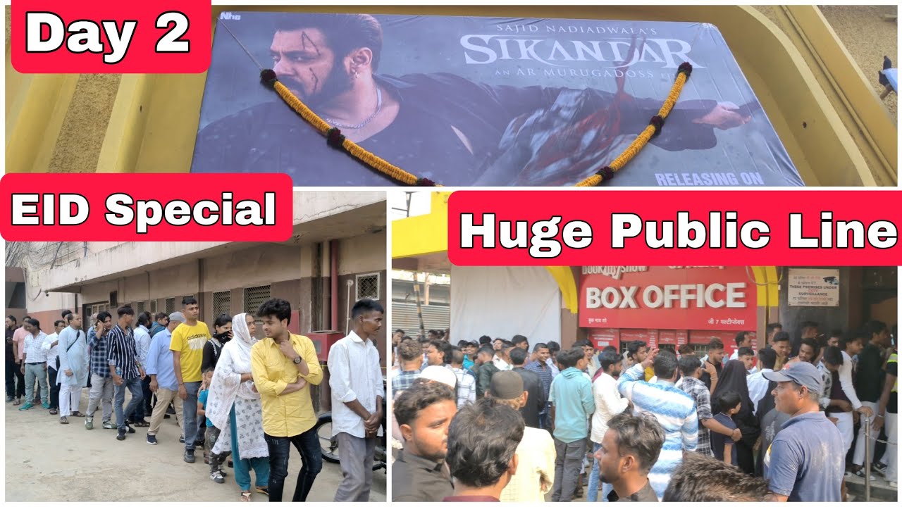 SIKANDAR MOVIE HUGE Public Line Day 2 EID Special At 3.45 Pm At Gaiety Galaxy Theatre In Mumbai