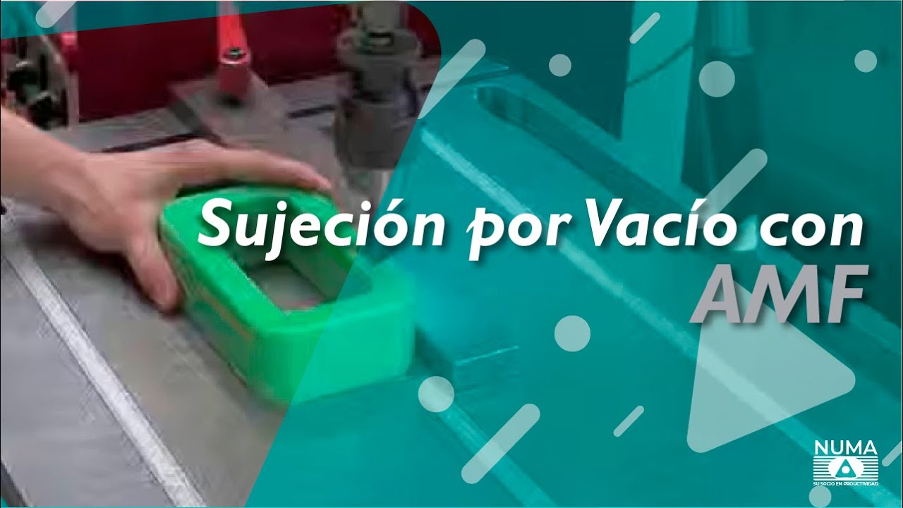 Sujeci&oacute;n por vac&iacute;o con AMF  - Numa Ingenier&iacute;a