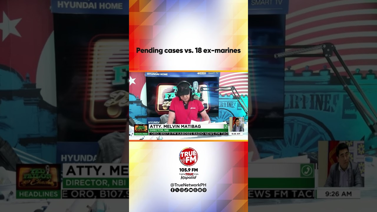 Pending cases vs. 18 ex-marines | Ted Failon & DJ Chacha