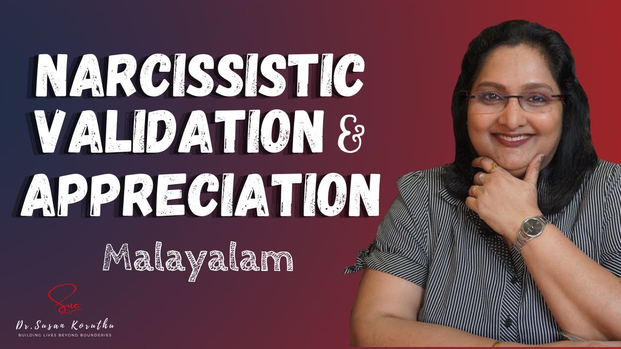 NPD Series |Ep 8| : Validation and Appreciation as a Key Narcissistic Trait