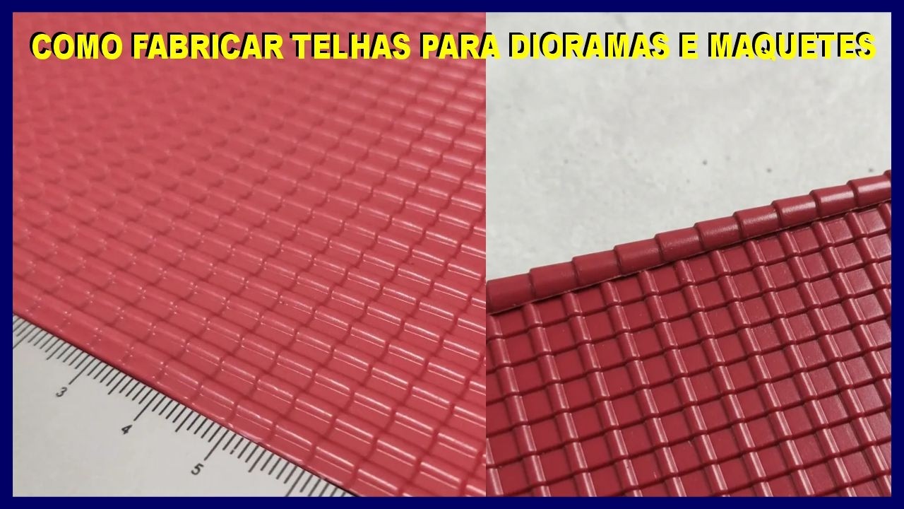 Como fazer telha para Dioramas e Maquetes