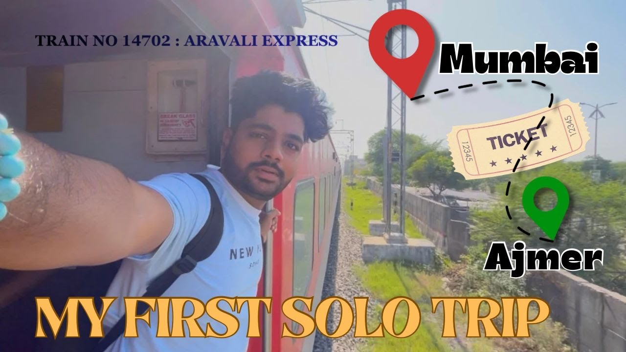 VLOG 15 | LIFE KI PEHLI SOLO TRIP | MUMBAI TO AJMER | JOURNEY IN ARAVALI EXPRESS | AFSHAAN MULANI