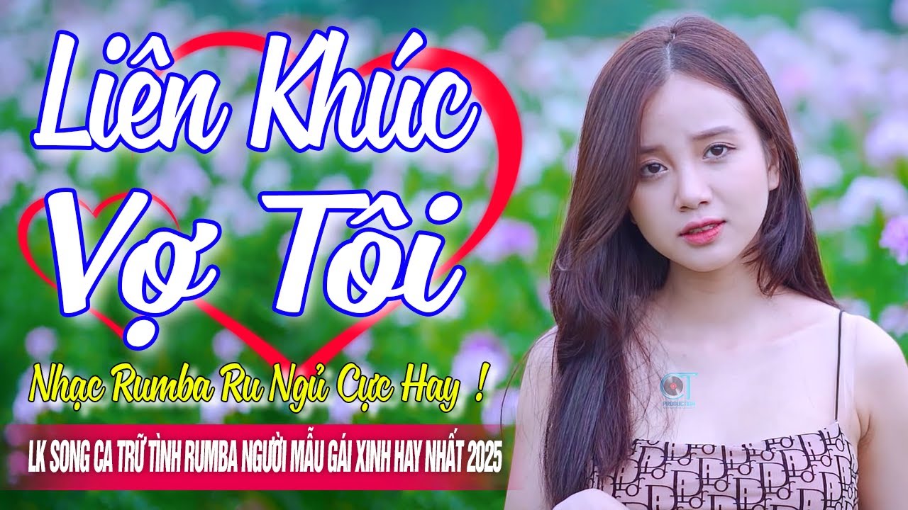 VỢ T&Ocirc;I ❤️ LK Nhạc Trữ T&igrave;nh Rumba Hay Nhất 2025 - Bolero Nhạc V&agrave;ng Bất Hủ - Nghe L&agrave; Ghiền