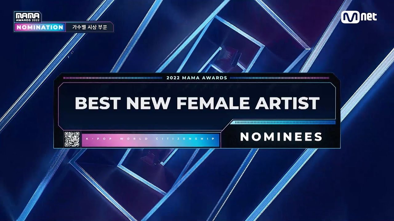 [2022 MAMA Nominees] Best New Female Artist
