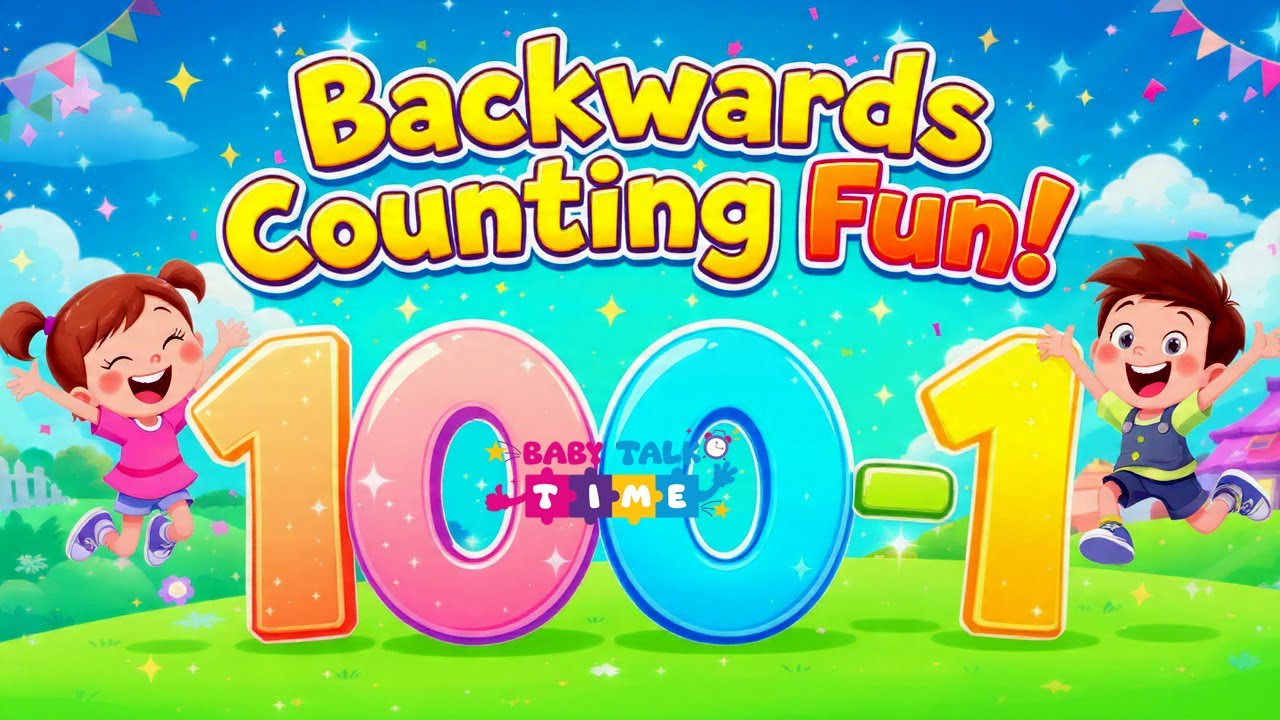 Counting Backwards from 100 to 1 🎵  A Fun Number Rhyme for Kids! Backward Counting | Baby Talk Time