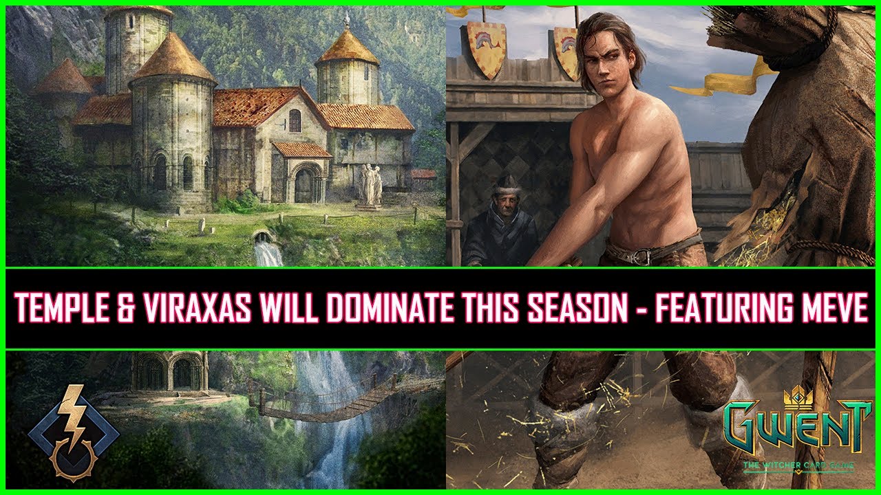 Gwent | Temple & Viraxas Will Dominate This Season - Insane Engine Value!