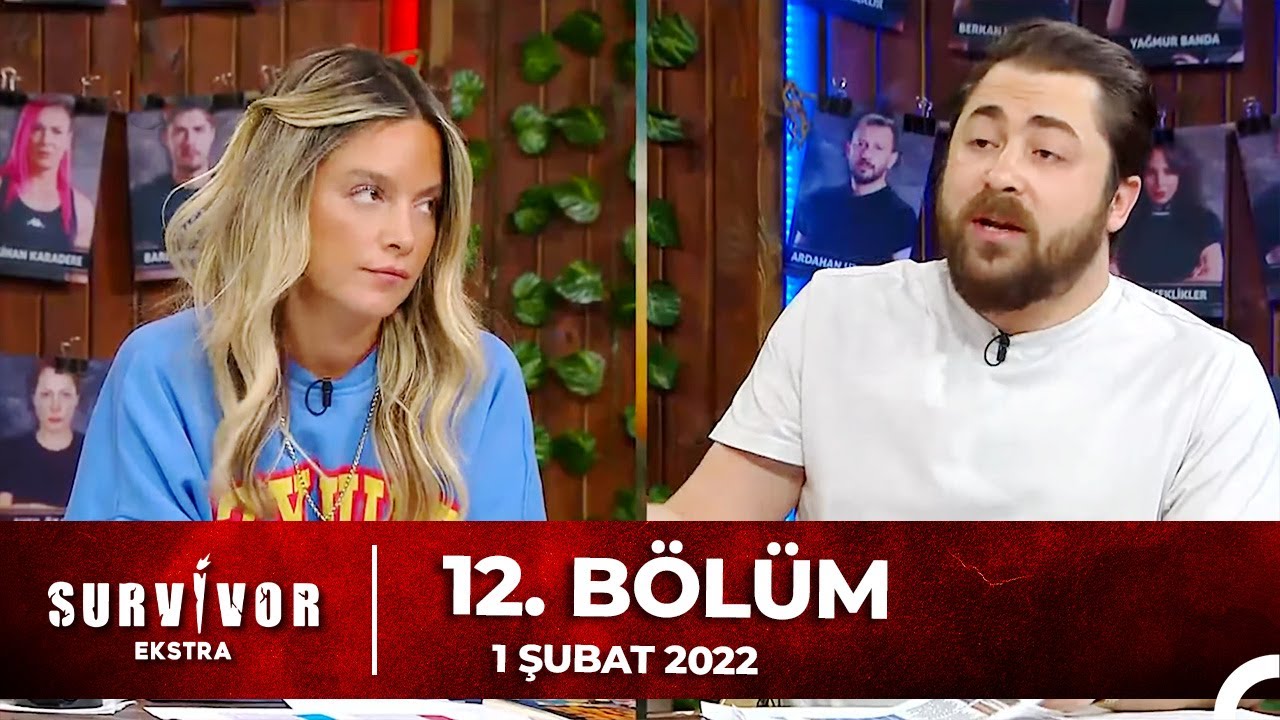 Survivor Ekstra 12. B&ouml;l&uuml;m | 01.02.2022