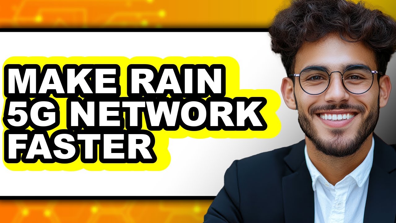 How to Make Rain 5g Network Faster (easy Method)