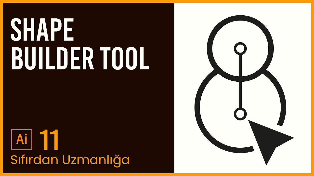 Adobe Illustrator 2021 - Ders 11 - Shape Builder Tool ile Şekiller Oluşturmak