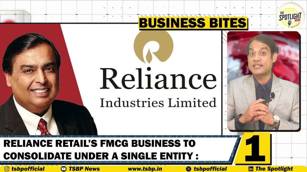 |Reliance| Retail&rsquo;s FMCG Business to Consolidate under a Single Entity