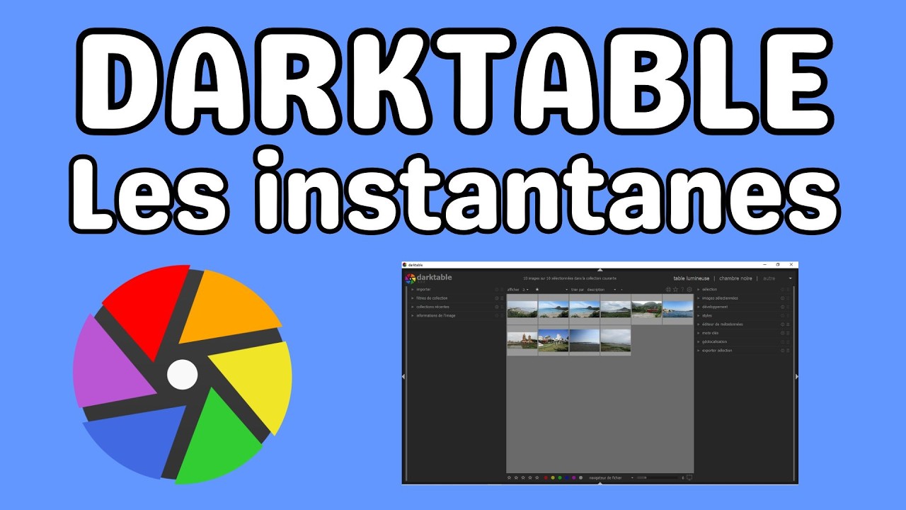Darktable maitriser les instantanés
