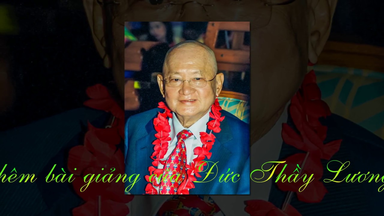 Hữu ích của Niệm Phật theo Pháp Lý Vô Vi Khoa Học Huyền Bí Phật Pháp-Lời giảng của ĐT Lương Sĩ Hằng